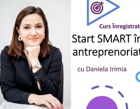 Curs de antreprenoriat – Start Smart (fara intalniri live)